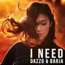 Dazzo & Barja - I Need ()
