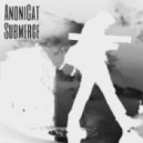 AnoniCat - Submerge