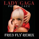 Lady Gaga - Poker Face (Fre3 Fly Remix)