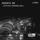 MONSTA BE - Let\'s Go (Original mix)