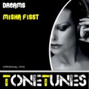 Misha Fisst - Dreams (Original mix)