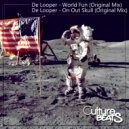 De Looper - On Out Skull (Original Mix)