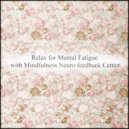 Mindfulness Neuro Feedback Center - August & Energy