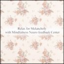 Mindfulness Neuro Feedback Center - Air & Healing (Original Mix)