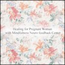 Mindfulness Neuro Feedback Center - Period & Detox (Original Mix)