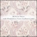 Mindfulness Neuro Feedback Center - Moon & Safety