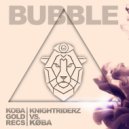Knight Riderz & KØBA - Bubble (Original Mix)