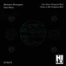 Between Strangers - Close To Me