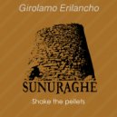 Girolamo Erilancho - Shake The Pellets (Original Mix)