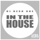 DJ Desk One - In The House