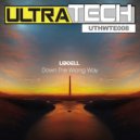 Liddell - Down The Wrong Way (Original Mix)