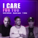 David Anthony & T Colon Featuring Donnie Lynee - I Care (Original Mix)