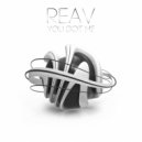 Reav - You Got Me (Original Mix)