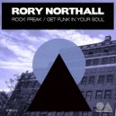 Rory Northall - Rock Freak (Original Mix)