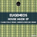 Eugeneos - House Muzik