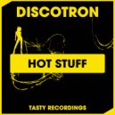 Discotron - Hot Stuff (Radio Edit)