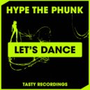 Hype The Phunk - Let\'s Dance (Radio Edit)
