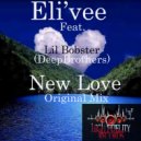 Elivee ft. Lil Bobster (DeepBrothers) - New Love (Original Mix)