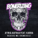 Ayin & AAfrAA feat. KARRA - Revive Me