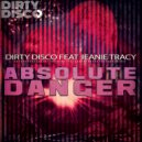 Dirty Disco feat Jeanie Tracy - Absolute Danger (Tweaka Turner Hot House Remix)