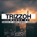 Trizzoh - Wanna Be (James Romano Remix)
