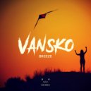 Vansko - Breeze (Original Mix)