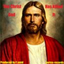 F.Smid - The Christ God Has Killed It