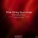 The Only Survivor - Introduction (Original Mix)