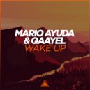 Mario Ayuda & Qaayel - Wake Up (Original Mix)
