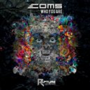 Coms - Who You Are