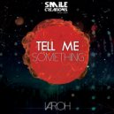Varoh - Tell Me Something