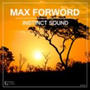 Max Forword - Instinct Sound