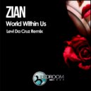 Zian - World Within Us (Levi Da Remix)