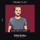 Prune Flat - No Pressure