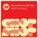 Dave Leatherman & HP Vince - Back 2 The Oldskool