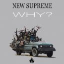 New Supreme - Why? (Original Mix)
