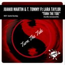 Juanjo Martin & T. Tommy Feat. Lara Taylor - Turn The Tide (Instrumental Mix)