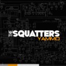 The Squatters - Yammo (Original Mix)