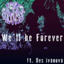Joro Dudovski & Des Ivanova - We’ll be forever (feat. Des Ivanova)