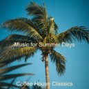 Coffee House Classics - Laid-Back Soundscapes for Summer Nights ()