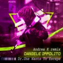 Daniele Ippolito  - Dr. One Wants To Escape (Andrea K Remix)
