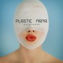 Plastic Nana - Goldfinger (Plastic Nana Protein Club Mix)