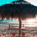 Easy Jazz Music - Soundscapes for Summer Nights ()