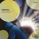 Denmal - Pure Magic (Original Mix)