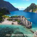Jazz Saxophone Playlist - Backdrop for Summertime - Vibraphone ()