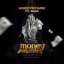 Wizzystark & Sami - Money Matter (feat. Sami)