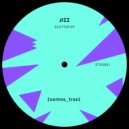 JIZZ - Scatter (Original Mix)