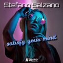 Stefano Salzano - Satisfy Your Mind