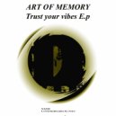 Art of Memory - Feel This