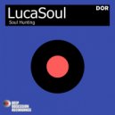 LucaSoul - Soul Hunting (Original Mix)